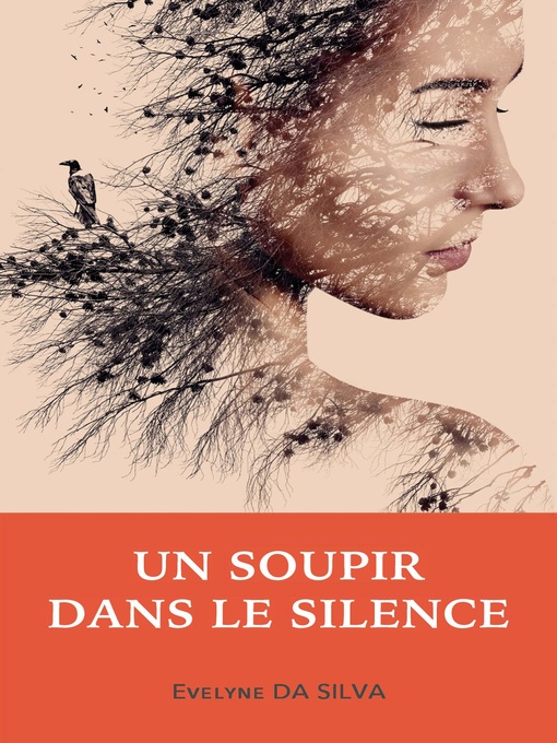 Title details for Un soupir dans le silence by Evelyne Da Silva - Available